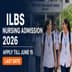 ILBS Begins M.Sc Nursing & Ph.D Nursing Admission 2026; Apply by June 15